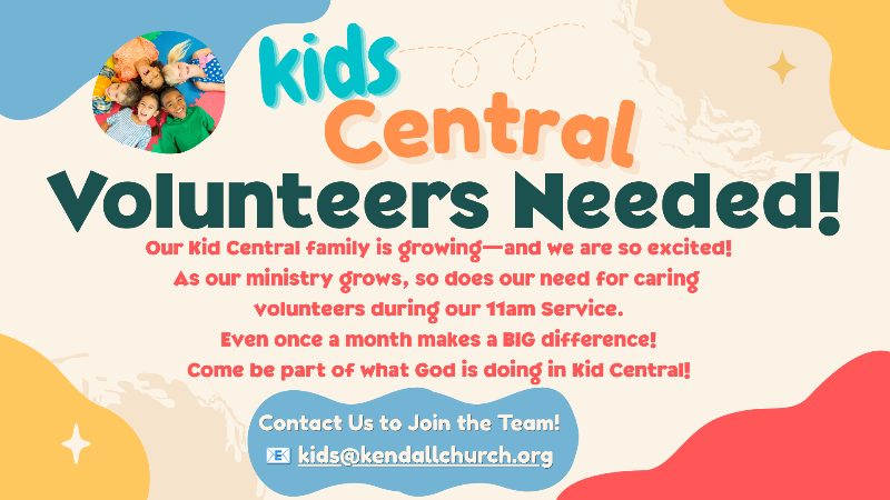 Kid's Central Volunteers Needed