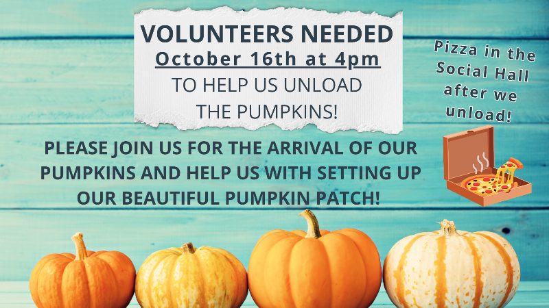 Volunteers needed October 16 at 4pm to unload pumpkins