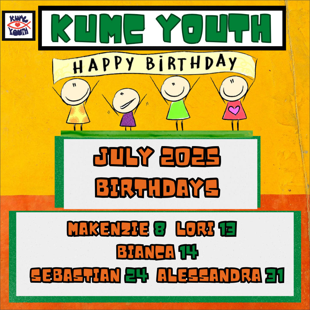 KUMC Youth July 2025 Birthdays